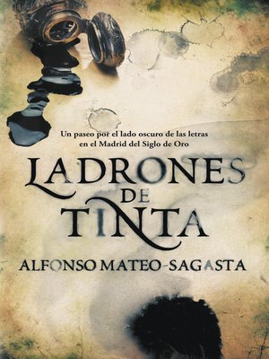 cover image of Ladrones de tinta (Isidoro Montemayor 1)
